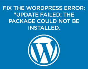 Fix the WordPress Error: "Update failed: The package could not be installed. PCLZIP_ERR_MISSING_FILE (-4) : Missing archive file"